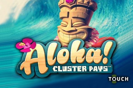 Aloha: Cluster Pays™ Touch
